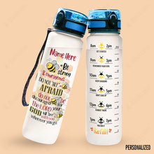 Load image into Gallery viewer, Bee Personalized Water Tracker Bottle Be Strong
