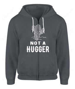 Cactus Graphic Apparel Not A Hugger - Unisex Zip Hoodie