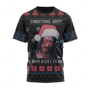 Christmas 2077 We Have A City To Burn Ugly Christmas Custom T-Shirt