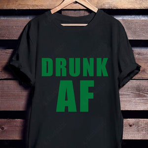 Drunk AF Custom Graphic Apparel