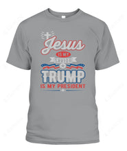 Load image into Gallery viewer, Jesus Is My Savior Trump Is My President Custom Graphic Apparel
