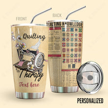 Load image into Gallery viewer, Quilting Personalized Tumbler Therapy
