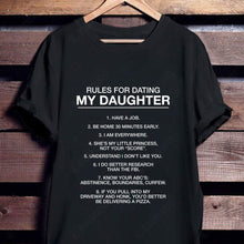 Load image into Gallery viewer, Rules For Dating My Daughter Graphic Apparel
