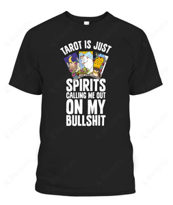 Tarot Is Just Spirits Calling Me Out On My Bullshit Women's Tee & Unisex Tee