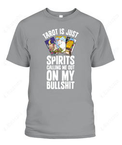 Tarot Is Just Spirits Calling Me Out On My Bullshit Women's Tee & Unisex Tee