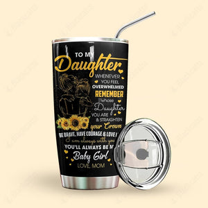 To My Daughter Sunflowers Personalized Tumbler