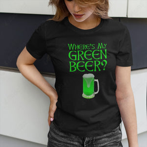 Where's My Green Beer Graphic Apparel