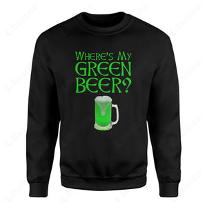 Where's My Green Beer Graphic Apparel