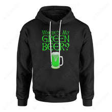 Load image into Gallery viewer, Where&#39;s My Green Beer Graphic Apparel
